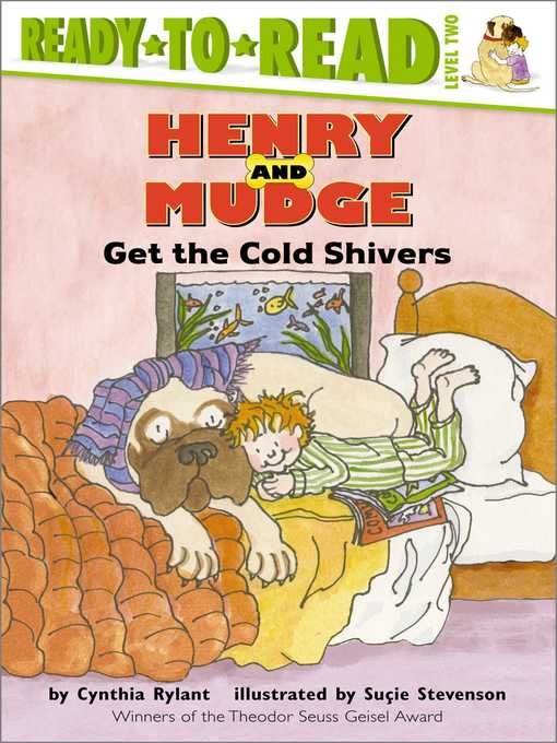 Title details for Henry and Mudge Get the Cold Shivers by Cynthia Rylant - Wait list